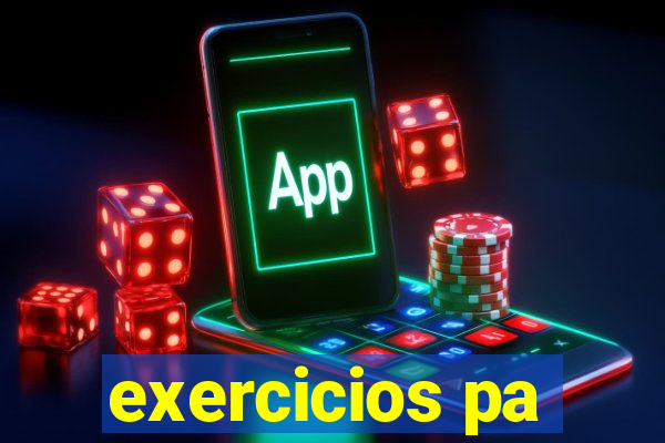 exercicios pa