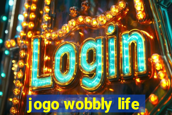 jogo wobbly life