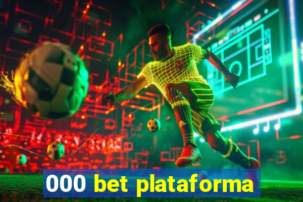 000 bet plataforma