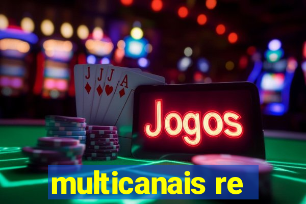 multicanais re