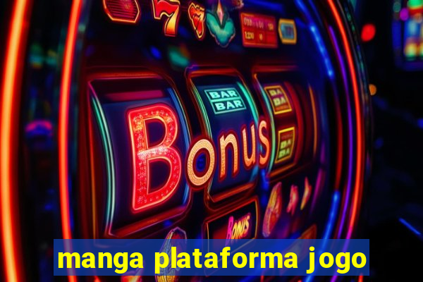 manga plataforma jogo