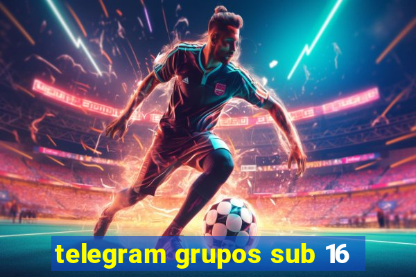 telegram grupos sub 16