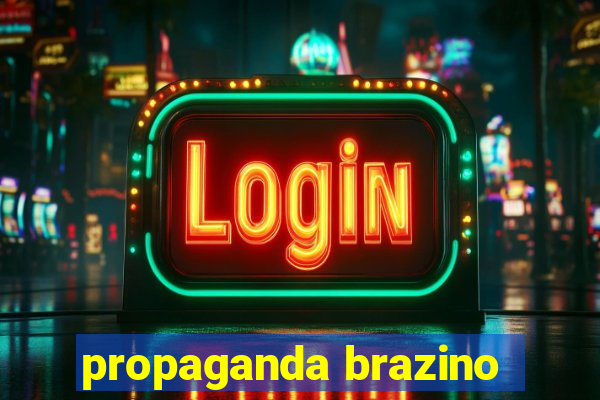 propaganda brazino