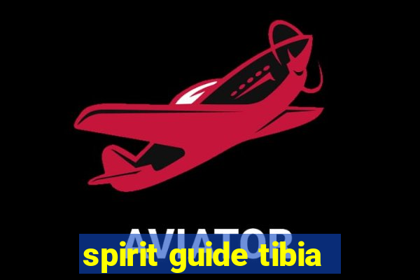 spirit guide tibia