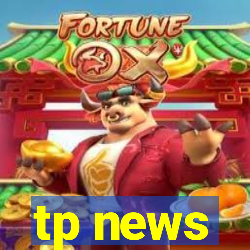 tp news