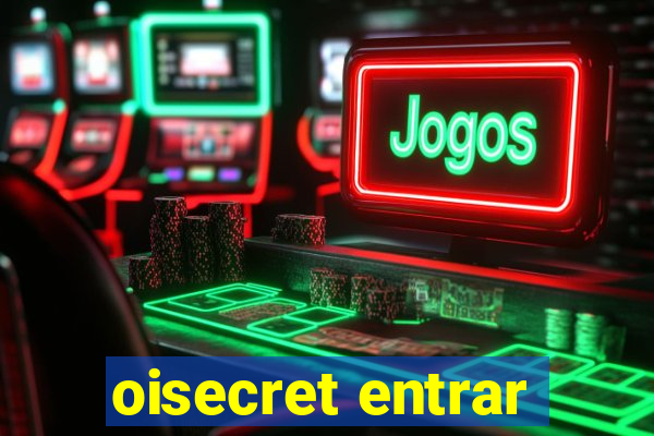 oisecret entrar