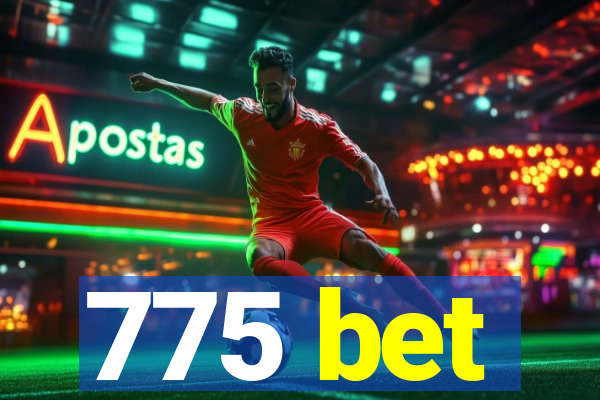 775 bet