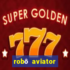 robô aviator grátis whatsapp