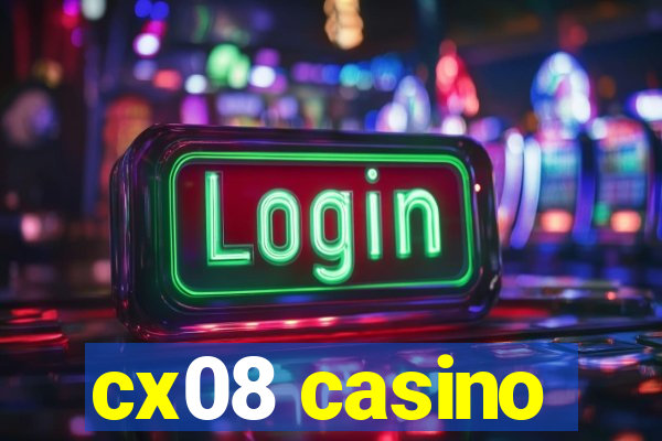 cx08 casino