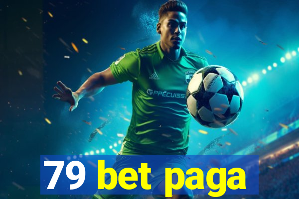 79 bet paga