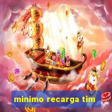 minimo recarga tim