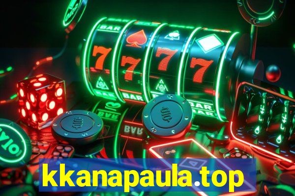 kkanapaula.top