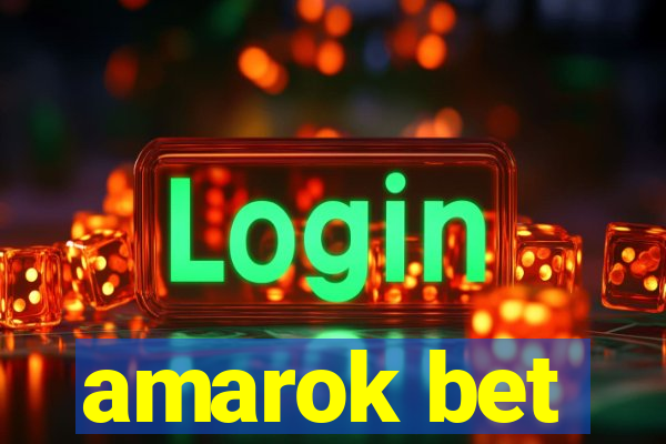 amarok bet