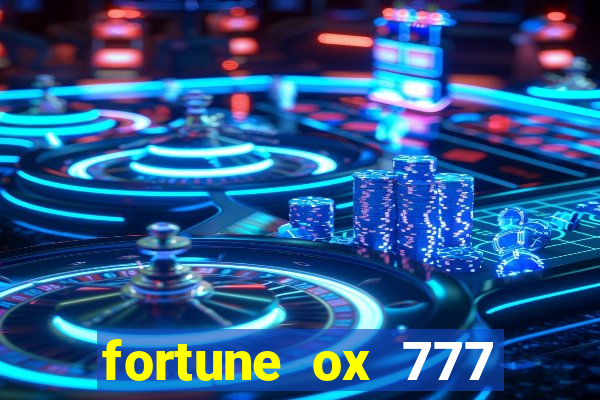 fortune ox 777 fortuna 77