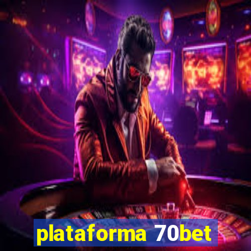 plataforma 70bet