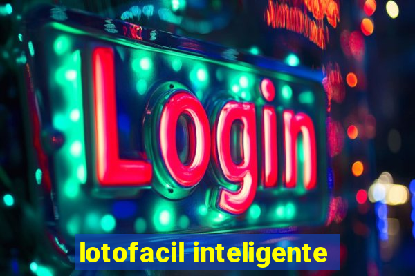 lotofacil inteligente