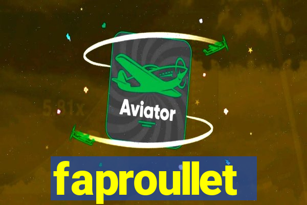 faproullet