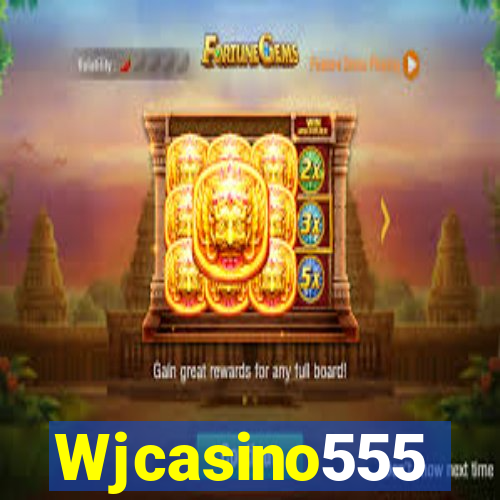 Wjcasino555