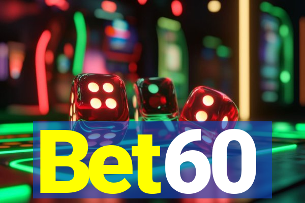 Bet60