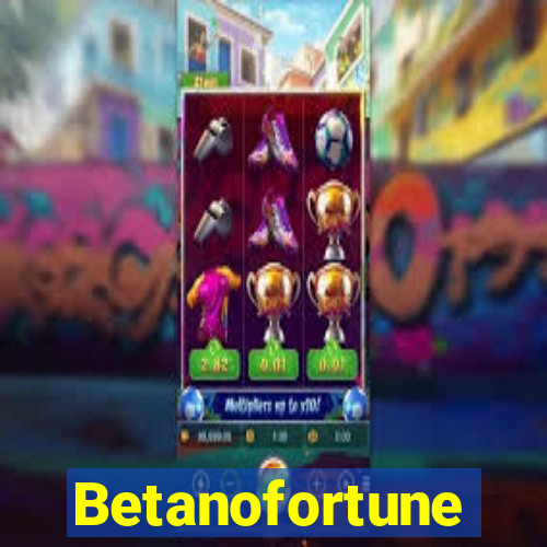 Betanofortune