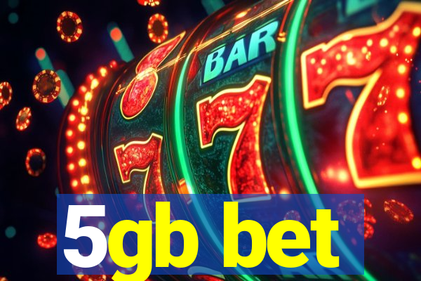 5gb bet