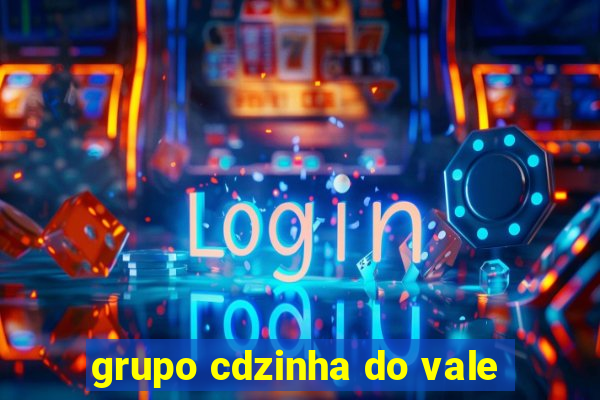 grupo cdzinha do vale