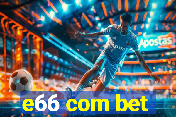 e66 com bet