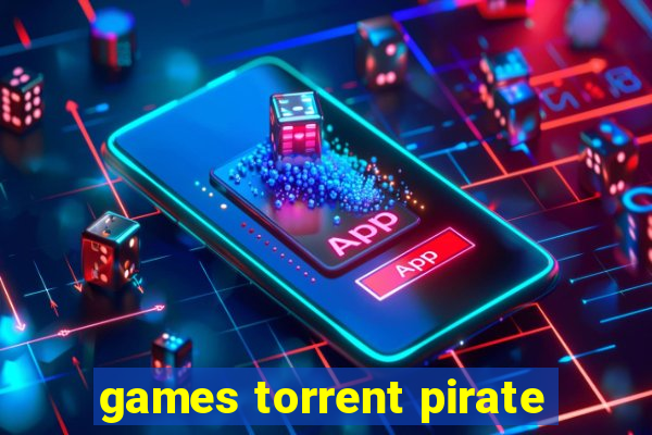 games torrent pirate