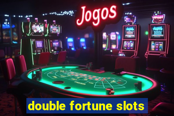 double fortune slots