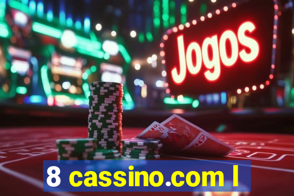 8 cassino.com l