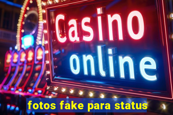 fotos fake para status