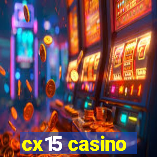 cx15 casino