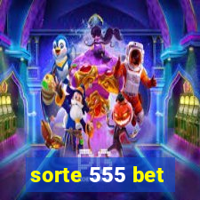 sorte 555 bet