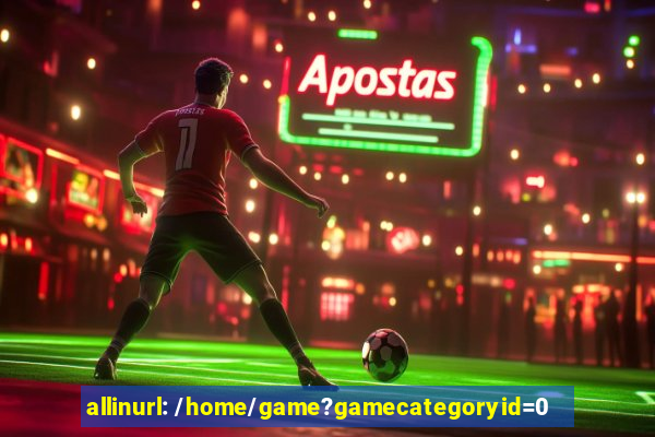 allinurl: /home/game?gamecategoryid=0