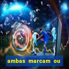 ambas marcam ou mais de 2.5 bet365