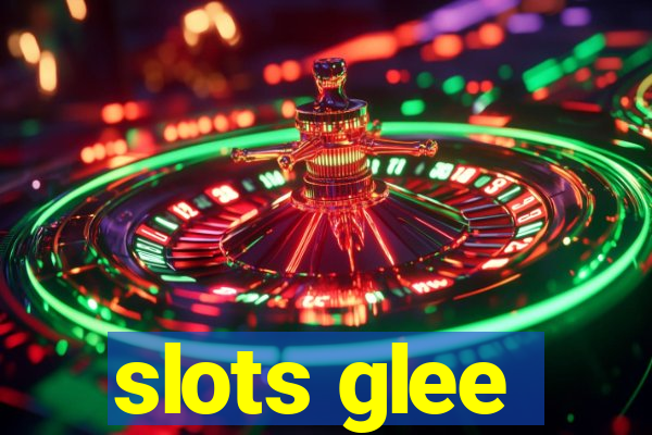 slots glee