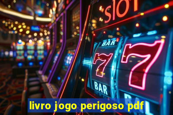 livro jogo perigoso pdf