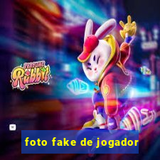 foto fake de jogador