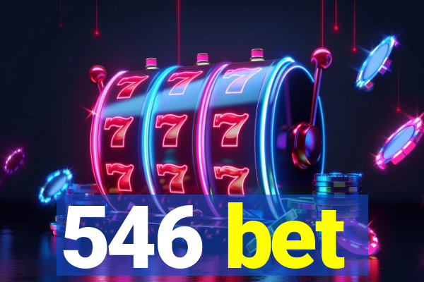 546 bet