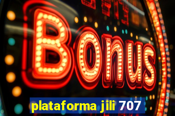 plataforma jili 707