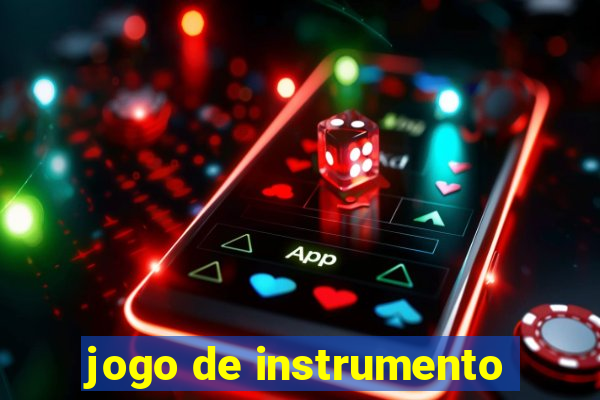 jogo de instrumento