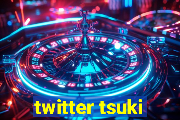 twitter tsuki