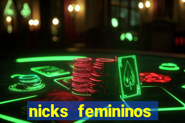 nicks femininos para jogos