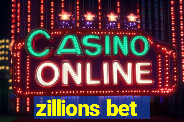 zillions bet