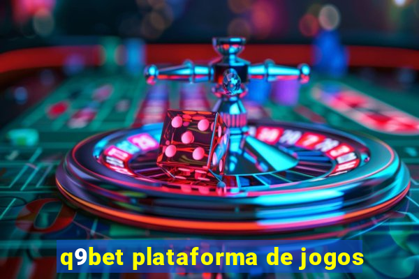 q9bet plataforma de jogos