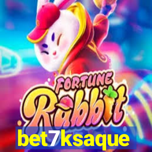 bet7ksaque