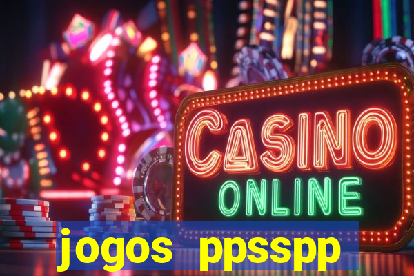 jogos ppsspp download android