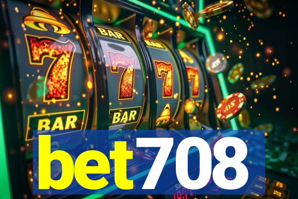 bet708