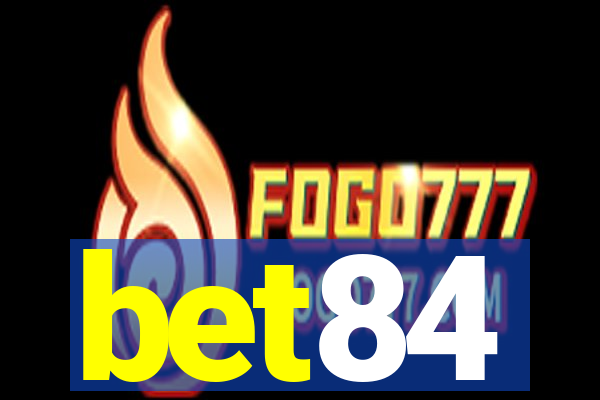 bet84