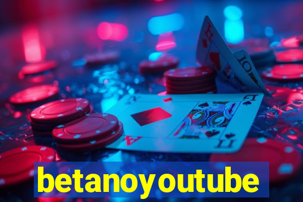 betanoyoutube